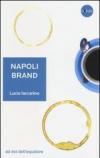 Napoli brand. Il valore aggiunto del territorio per l'identità nazionale