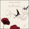 Nell'aria. Ediz. illustrata