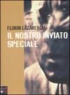 Il nostro inviato speciale
