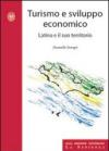 Turismo e sviluppo economico. Latina e il suo territorio