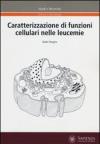 Caratterizzazione di funzioni cellulari nelle leucemie