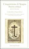 L'inquisizione di Spagna. Storia critica di G. A. Llorente. Compendiata in lingua italiana