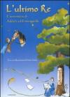 L'ultimo re. L'avventura di Adelchi ed Ermengarda
