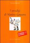 I prodigi di mastro Gasparo. Con CD Audio