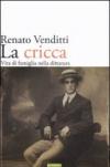 La cricca. Vita di famiglia nella dittatura
