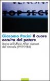 Cuore occulto del potere. Storia dell'ufficio affari riservati del Viminale (1919-1984) (Il)