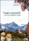 Funghi commestibili... Per non sbagliare fungo