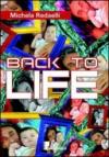 Back to life