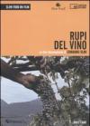 Rupi del vino. Con DVD