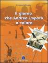 Il giorno che Andrea imparò a volare