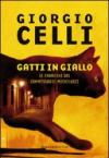 Gatti in giallo. Le indagini del commissario Michelucci