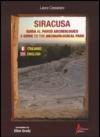 Siracusa. Guida al parco archeologico-A guide to the archaeological park