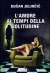 L'amore ai tempi della solitudine