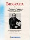 Biografia di Jakob Lorber lo scrivano di Dio