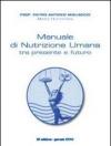 Manuale di nutrizione umana tra presente e futuro