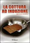 La cottura ad induzione nella cucina domestica