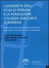 L' università degli studi di Ferrara e la fondazione collegio San Carlo di Modena