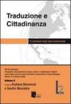 Traduzione e cittadinanza. Il contributo degli studi postcoloniali. Atti del convegno (Rimini, 4-5 febbraio 2008) vol.2
