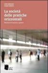 La società delle pratiche orizzontali. Percorsi di ricerca e ipotesi