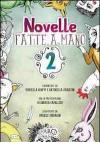 Novelle fatte a mano. Vol. 2