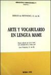 Arte y vocabulario en lengua mame. Nueva edición de la de 1644. Ediz. multilingue