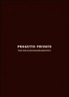 Progetto privato. Ediz. italiana e inglese