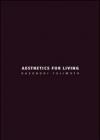 Aesthetics for living. Ediz. italiana e inglese