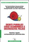 Debiti pubblici crisi economica e decrescita felice