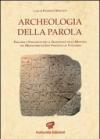 Archeologia della parola. Percorsi e strumenti per la tradizione della memoria nel monastero di San Vincenzo al Volturno