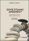 Dove stiamo andando? Democrazia e lavoro nell'età dell'incertezza