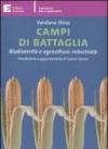 Campi di battaglia. Biodiversità e agricoltura industriale