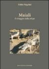 Maiali. Il retaggio della stirpe