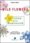 Wild Flowers. La cultura della biodiversità