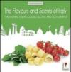 The flavours and scents of Italy. Traditional italian cuisine. Recipes and restaurants