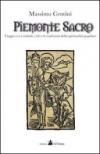 Piemonte sacro. Viaggio tra i simboli, i riti e le tradizioni della spiritualità popolare
