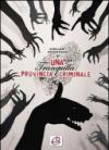 Tranquilla provincia criminale (Una)