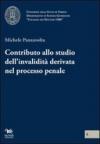 Contributo allo studio dell'invalidità derivata nel processo penale