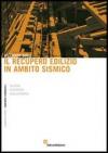 Il recupero edilizio in ambito sismico