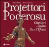 Protettori poderosu. Cagliari e il culto a sant'Efisio