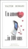 Amore... in 100 sms (Un)