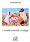 I falchi lucenti dell'Ascianghi