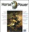 Horse Power. Storia, cultura, tradizioni e sport equestri (2010)