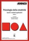 Psicologia della creatività. Teorie e metodi applicativi