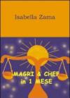 Magri & chef in 1 mese