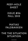 Matias Faldbakken. Peep-Hole Sheet. Ediz. multilingue. Vol. 6