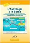 L'astrologia e la borsa. Un viaggio affascinante negli ultimi 15 anni dell'indice azionario italiano (1995-2009) in chiave astrologico-planetaria