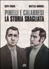 Pinelli e Calabresi. La storia sbagliata