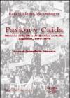 Pasion y caida. Memoria de la mesa de gremios en lucha. Argentina (1973-1976)