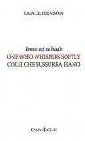 Emos est se haa'e-One who whispers softly-Colei che sussurra piano