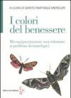 I colori del benessere. Micropigmentazione: una soluzione ai problemi dermatologici